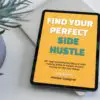 Find Your Perfect Side Hustle e-book